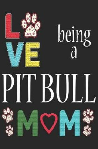 Cover of Love Being a Pitbull Mom