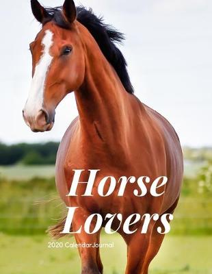 Book cover for Horse Lovers 2020 Calendar Journal