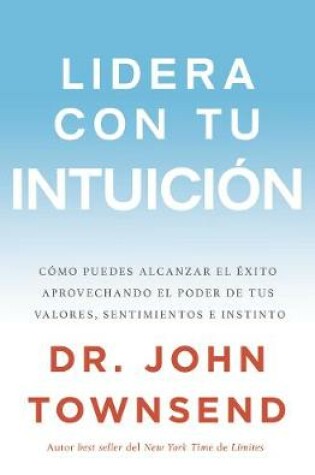 Cover of Lidera Con Tu Intuición
