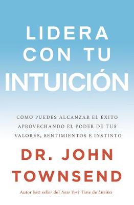 Book cover for Lidera Con Tu Intuición
