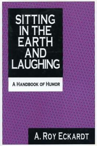 Cover of Sitting in the Earth and Laughing