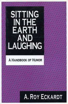 Book cover for Sitting in the Earth and Laughing