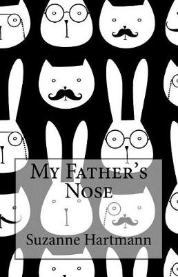 Book cover for My Father's Nose