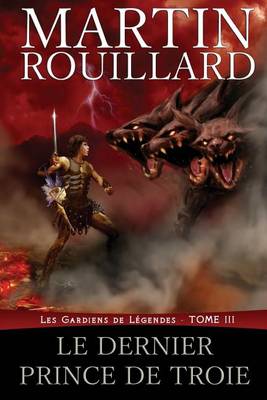 Book cover for Les Gardiens de Legendes, Tome III