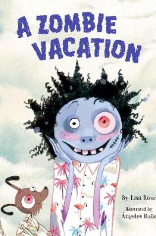 Cover of A Zombie Vacation