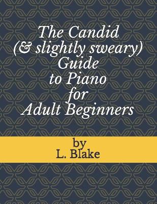 Book cover for The Candid (& slightly sweary) Guide to Piano for Adult Beginners