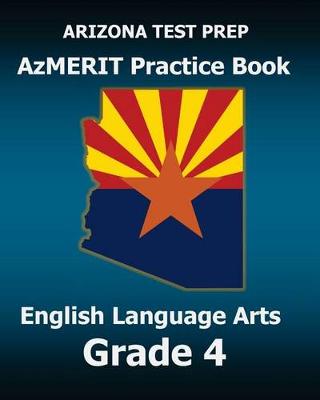 Book cover for Arizona Test Prep Azmerit Practice Book English Language Arts Grade 4