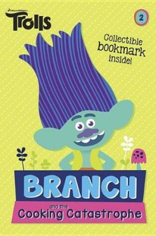 Cover of Branch and the Cooking Catastrophe