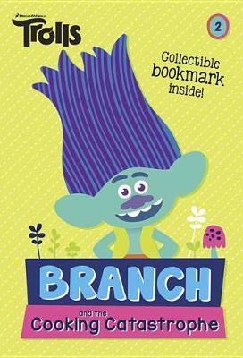 Book cover for Branch and the Cooking Catastrophe