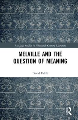 Book cover for Melville and the Question of Meaning