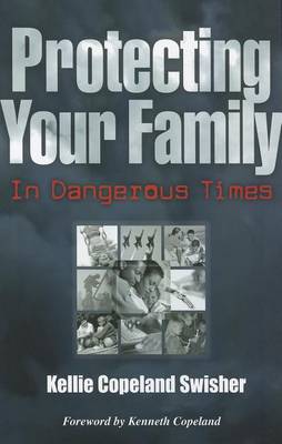 Book cover for Protecting Your Family in Dangerous Times