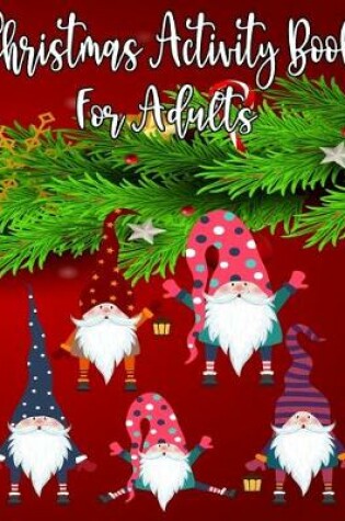 Cover of Christmas Activity Book For Adults