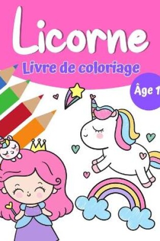 Cover of Livre de coloriage magique Licorne pour filles 1+