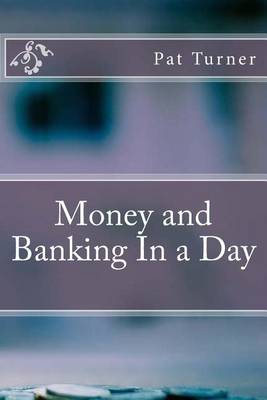 Book cover for Money and Banking in a Day