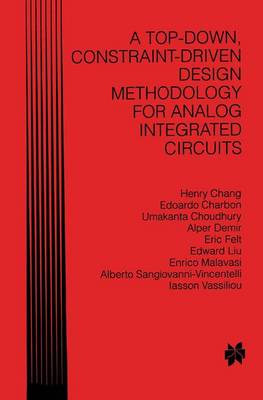 Book cover for A Top-Down, Constraint-Driven Design Methodology for Analog Integrated Circuits