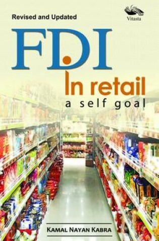 Cover of FDI in Retail a Self Goal