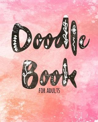 Book cover for Doodle Book For Adults