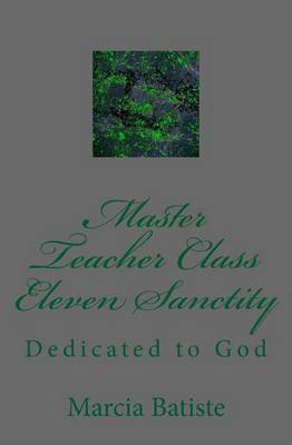 Book cover for Master Teacher Class Eleven Sanctity