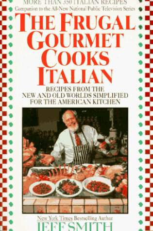 Cover of The Frugal Gourmet: Cooks Italian