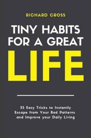 Cover of Tiny Habits for Great Life