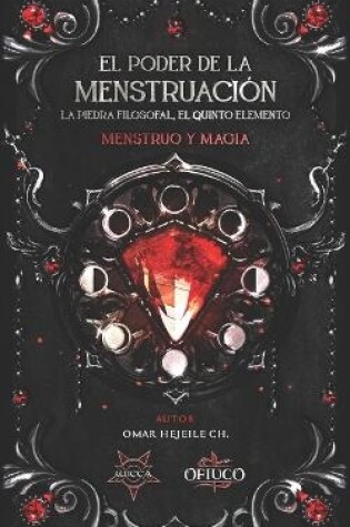 Cover of El Poder de la Menstruación, La Piedra Filosofal, El Quinto Elemento