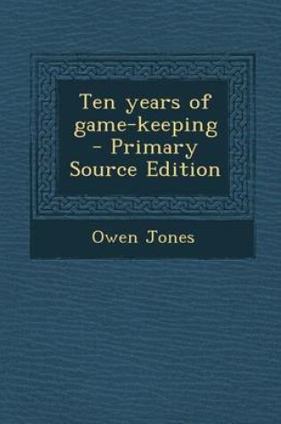 Cover of Ten Years of Game-Keeping