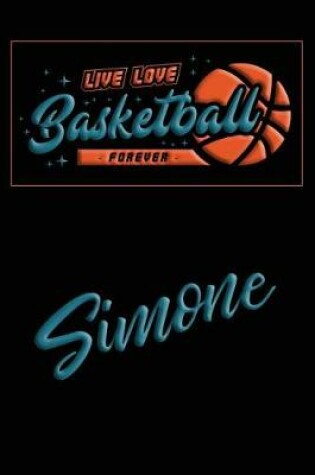 Cover of Live Love Basketball Forever Simone