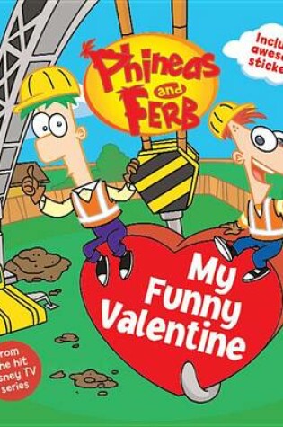 Cover of Phineas and Ferb My Funny Valentine