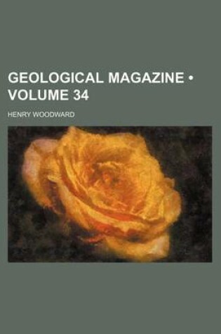 Cover of Geological Magazine (Volume 34 )