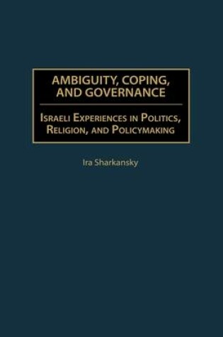 Cover of Ambiguity, Coping, and Governance