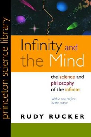 Cover of Infinity and the Mind: The Science and Philosophy of the Infinite