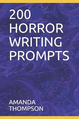 Book cover for 200 Horror Writing Prompts