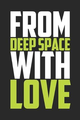 Book cover for From Deep Space with Love