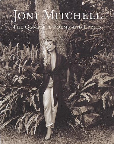 Book cover for Joni Mitchell: the Complete Poems and Lyrics