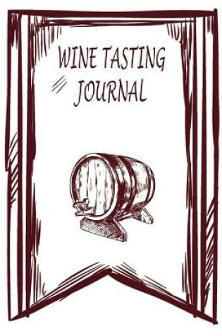 Cover of Wine Tasting Journal