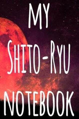 Cover of My Shito-Ryu Notebook