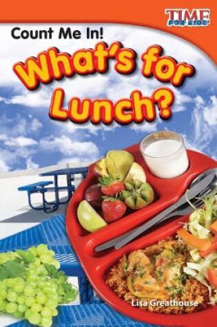 Cover of Count Me In! What's for Lunch?