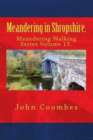 Cover of Meandering in Shropshire.