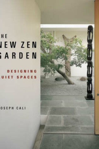 Cover of New Zen Garden: Designing Quiet Spaces