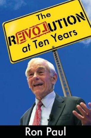 Cover of The Revolution at Ten Years