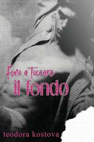 Cover of Fino a Toccare Il Fondo