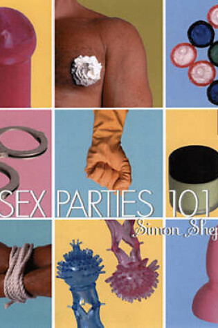 Cover of Sex Parties 101