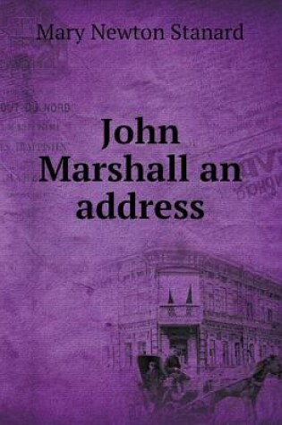 Cover of John Marshall an address