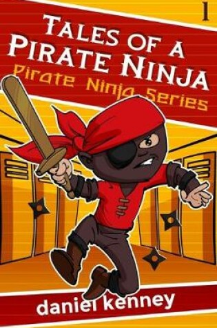Cover of Tales of a Pirate Ninja