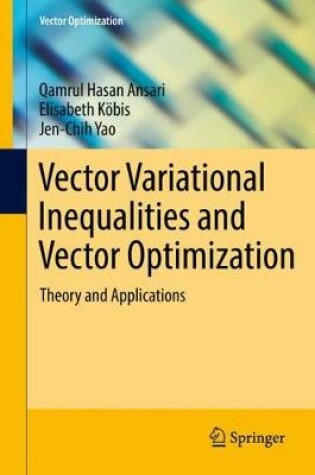 Cover of Vector Variational Inequalities and Vector Optimization