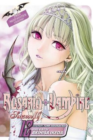 Cover of Rosario+Vampire: Season II, Vol. 12