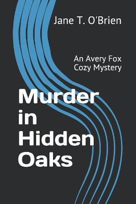 Book cover for Murder in Hidden Oaks