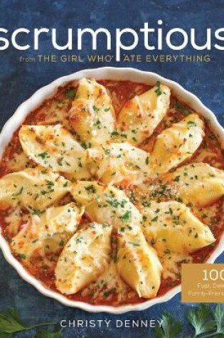 Cover of Scrumptious from the Girl Who Ate Everything