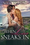 Book cover for When Love Sneaks In