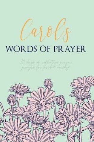 Cover of Carol's Words of Prayer